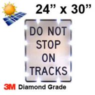 Solar DO NOT STOP ON TRACKS (R8-8) 24x30 Diamond Grade DG3