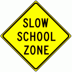SLOW SCHOOL ZONE (S3-5)
