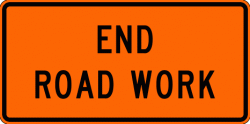 END ROAD WORK (G20-2) Construction Sign