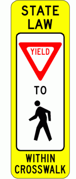 STATE LAW YIELD FOR PEDESTRIAN (R1-6) HIP
