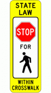 STATE LAW STOP FOR PEDESTRIAN (R1-6a) HIP