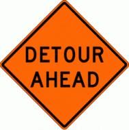 DETOUR AHEAD (W20-2) Construction Sign