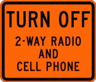 TURN OFF 2-WAY RADIO AND PHONE (W22-2) Construction Sign