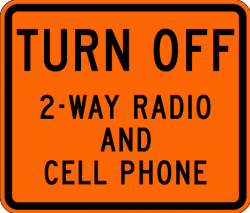 TURN OFF 2-WAY RADIO AND PHONE (W22-2) Construction Sign