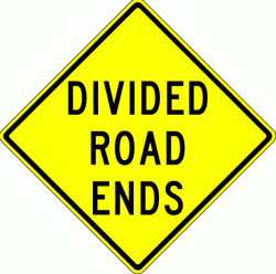 DIVIDED ROAD ENDS (W6-2b)